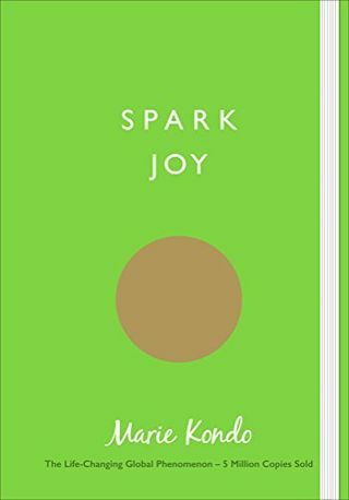 Spark Joy: Illusztrált útmutató a japán takarítás művészetéhez