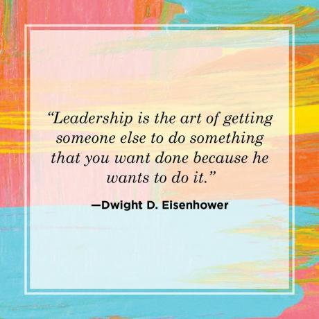 dwight Eisenhower idézet a művészeti vezetésről