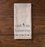 Suck It Up Buttercup edénytörölköző